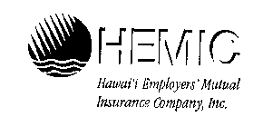 HEMIC HAWAI'I EMPLOYERS' MUTUAL INSURANCE COMPANY, INC.