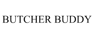 BUTCHER BUDDY