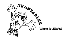 KRAFTABLES WHERE ART STARTS!