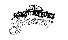 DEL WEBB'S VACATION GETAWAY