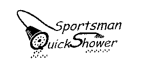 SPORTSMAN QUICK SHOWER