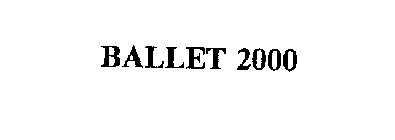 BALLET 2000