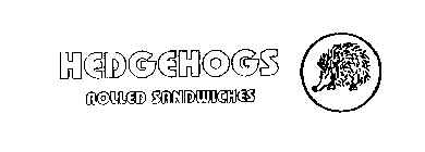 HEDGEHOGS ROLLED SANDWICHES