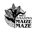 THE AMAZING MAIZE MAZE