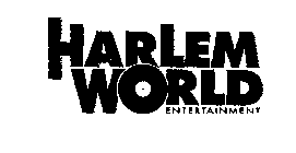 HARLEM WORLD ENTERTAINMENT