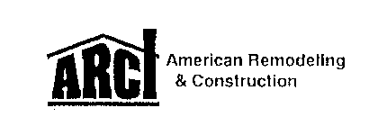 ARCI AMERICAN REMODELING & CONSTRUCTION