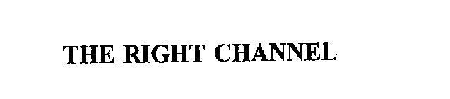 THE RIGHT CHANNEL