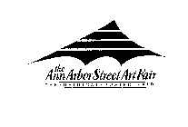 THE ANN ARBOR STREET ART FAIR THE ORIGINAL JURIED FAIR