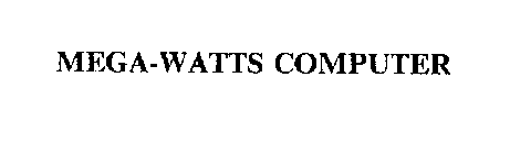 MEGA-WATTS COMPUTER
