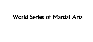 WORLD SERIES OF MARTIAL ARTS
