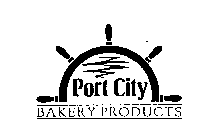 PORT CITY BAKERY PRODUCTS