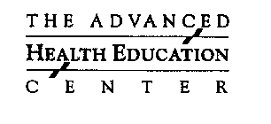 THE ADVANCED HEALTH EDUCATION CENTER