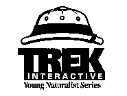 TREK INTERACTIVE YOUNG NATURALIST SERIES