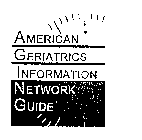 AMERICAN GERIATRICS INFORMATION NETWORKGUIDE