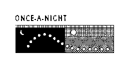 ONCE-A-NIGHT