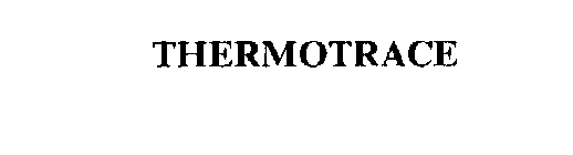 THERMOTRACE