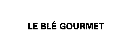 LE BLE GOURMET