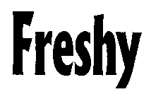 FRESHY