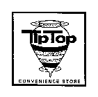 TIP TOP CONVENIENCE STORE