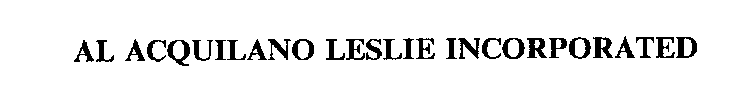 AL ACQUILANO LESLIE INCORPORATED