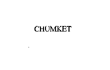 CHUMKET