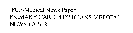 PRIMARY CARE PHYSICIANS MEDICAL NEWS PAPER