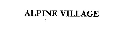 ALPINE VILLAGE