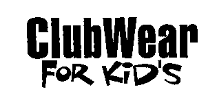 CLUBWEAR FOR KID'S