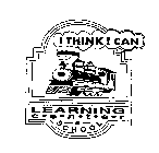 I THINK I CAN LEARNING CENTER & SCHOOL