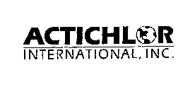 ACTICHLOR INTERNATIONAL, INC.
