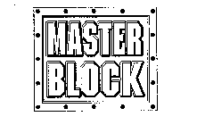MASTER BLOCK