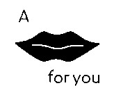 A FOR YOU