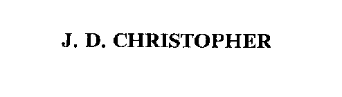 J. D. CHRISTOPHER
