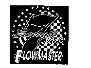 7 SECOND CLUB FLOWMASTER