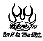 TWEEQD DO IT IN THE DIRT.