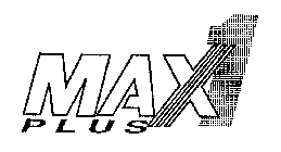 MAX 1 PLUS