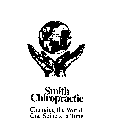 SMITH CHIROPRACTIC CHANGING THE WORLD, ONE SPINE AT A TIME