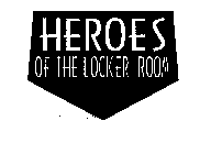 HEROES OF THE LOCKER ROOM