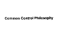 COMMON CONTROL PHILOSOPHY