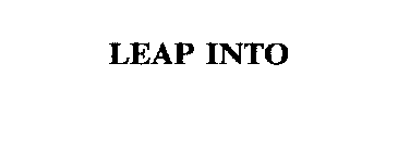 LEAP INTO