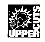 UPPER CUTS