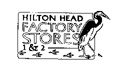 HILTON HEAD FACTORY STORES 1 & 2