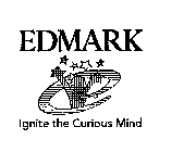 E EDMARK IGNITE THE CURIOUS MIND