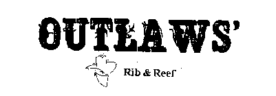 OUTLAWS' RIB & REEF
