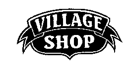 VILLAGE SHOP