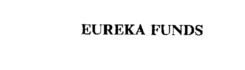 EUREKA FUNDS
