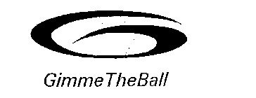 G GIMME THE BALL
