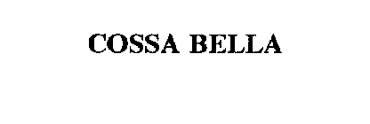 COSSA BELLA