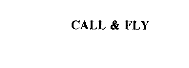 CALL & FLY