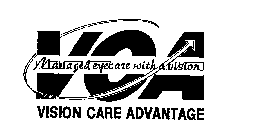 VCA VISION CARE ADVANTAGE MANAGED EYECARE WITH A VISION